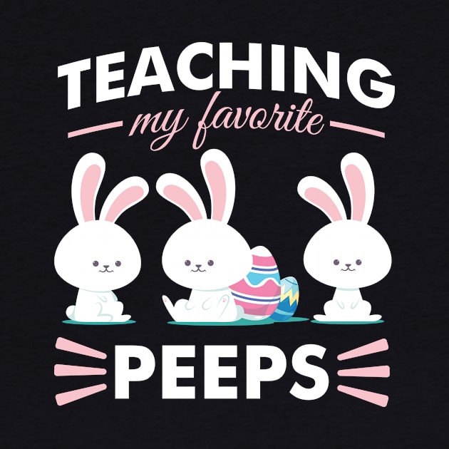 Teaching My Favorite Peeps - Teacher Appreciation Gift by SiGo